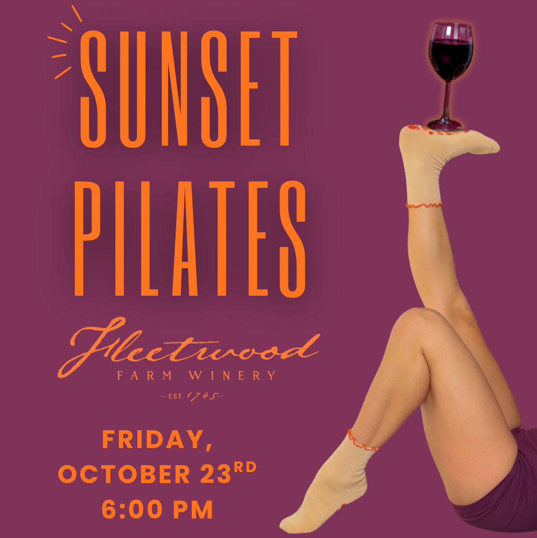 10/23/26 Fleetwood Farm Winery Sunset Pilates Event Ticket
